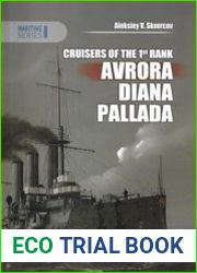 Cruisers of the 1st Rank Avrora, Diana, Pallada (Maritime Series 3106)