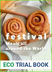 Festival Meals all around the World Festival Recipes that can Never Go Wrong