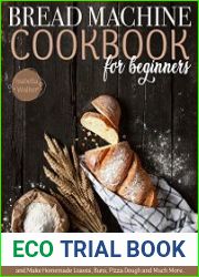 Bread Machine Cookbook For Beginners