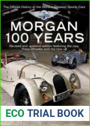Morgan 100 Years The Official History of the World|s Greatest Sports Car