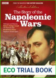 The Story of the Napoleonic Wars (BBC History Magazine Collector’s Edition)