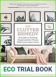 The Clutter Remedy A Guide to Getting Organized for Those Who Love Their Stuff