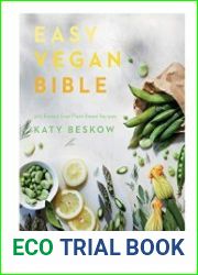 Easy Vegan Bible 200 Easiest Ever Plant-Based Recipes