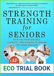 Strength Training for Seniors Increase your Balance, Stability, and Stamina to Rewind the Aging Process