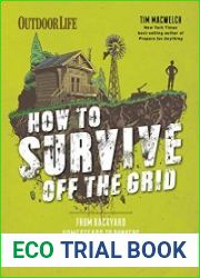 Outdoor Life How to Survive Off the Grid