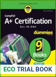 CompTIA A+ Certification All-in-One For Dummies (For Dummies (Computer/Tech)) Fifth Edition + exam