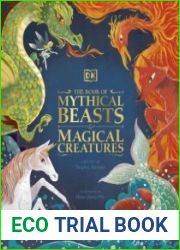 The Book of Mythical Beasts and Magical Creatures
