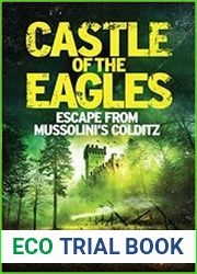 Castle of the Eagles Escape from Mussolini|s Colditz