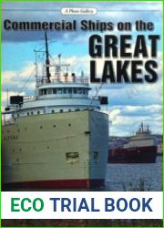 Commercial Ships on the Great Lakes A Photo Gallery