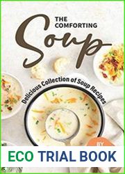 The Comforting Soup Cookbook