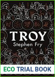 Troy Our Greatest Story Retold