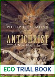 The Antichrist A New Biography