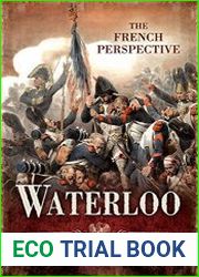 Waterloo The French Perspective