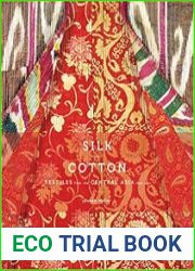 Silk and Cotton Textiles from the Central Asia that Was