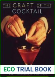 The Craft of the Cocktail