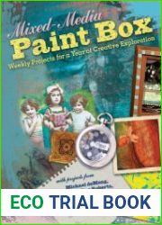 Mixed-Media Paint Box Weekly Projects for a Year of Creative Exploration