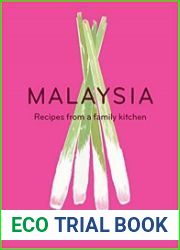 Malaysia Recipes From a Family Kitchen