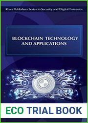Blockchain Technology and Applications (River Publishers Series in Security and Digital Forensics)