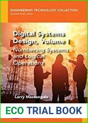 Digital Systems Design, Volume I Numbering Systems and Logical Operations