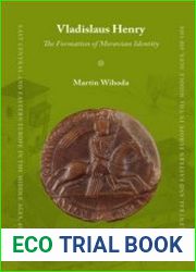 Vladislaus Henry. The Formation of Moravian Identity