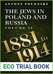 The Jews in Poland and Russia. Vol.2 1881 to 1914