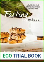 Nourishing and Energy-Restoring Intermittent Fasting Recipes