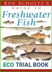 Ken Schultz|s Field Guide to Freshwater Fish