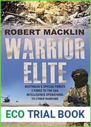 Warrior Elite Australia|s Special Forces Z Force to the SAS Intelligence Operations to Cyber Warfare