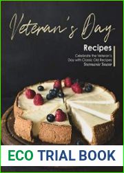 Veteran|s Day Recipes Celebrate the Veteran|s Day with Classic Old Recipes