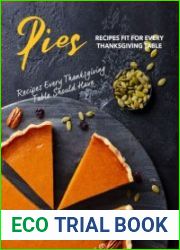 Pies Recipes Fit for Every Thanksgiving Table Recipes Every Thanksgiving Table Should Have