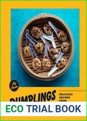 Dumplings Equal Love Delicious Recipes from Around the World