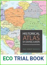 Historical Atlas of Central Europe Third Revised and Expanded Edition