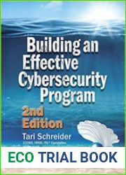 Building an Effective Cybersecurity Program, Second Edition