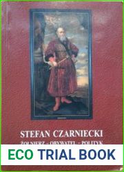 Stefan Czarniecki zolnierz, obywatel, polityk