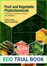 Fruit and Vegetable Phytochemicals Chemistry, Nutritional Value and Stability