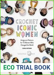 Crochet Iconic Women Amigurumi patterns for 15 women who changed the world