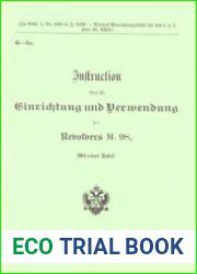 Instruktion uber die Einrichtung und Verwendung des Revolvers M. 98