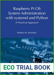 Raspberry Pi OS System Administration with systemd and Python A Practical Approach