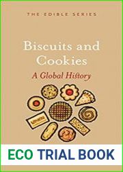 Biscuits and Cookies A Global History
