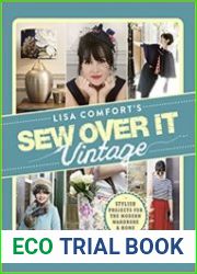 Sew Over It Vintage Stylish Projects for the Modern Wardrobe & Home