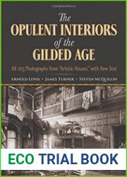 The Opulent Interiors of the Gilded Age
