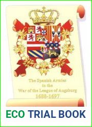 The Spanish Armies in the War of the league of Augsburg 1688-1697