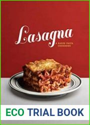 Lasagna A Baked Pasta Cookbook
