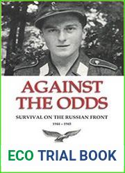 Against the Odds Survival on the Russian Front