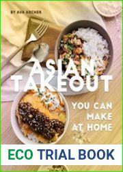 Asian Takeout You can Make at Home Asian Takeout Meals that Are Not Take-Outs!