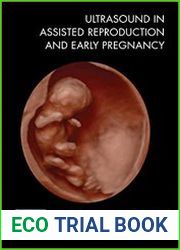Ultrasound in Assisted Reproduction and Early Pregnancy