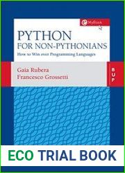Python for non-Pythonians How to Win Over Programming Languages