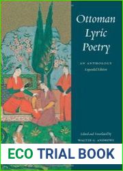 Ottoman lyric poetry an anthology