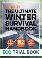 The Ultimate Winter Survival Handbook 157 Winter Tips and Tricks