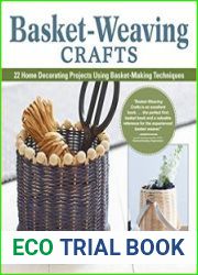 Basket-Weaving Crafts 22 Home Decorating Projects Using Basket-Making Techniques